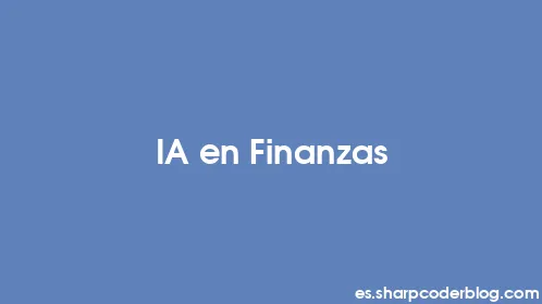 IA en Finanzas - Thumbnail