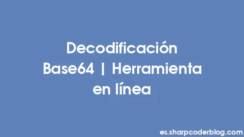 Decodificación Base64 | Herramienta en línea - Thumbnail