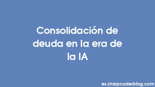 Consolidación de deuda en la era de la IA - Thumbnail