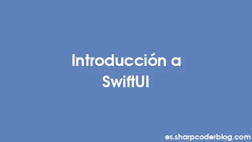 Introducción a SwiftUI - Thumbnail