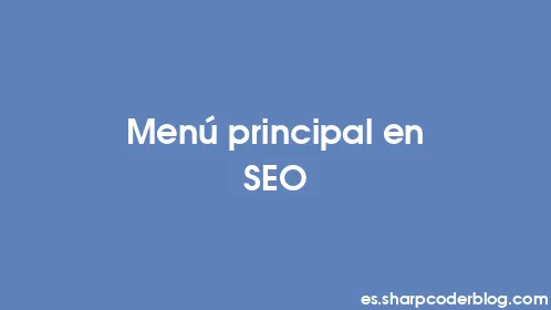 Menú principal en SEO - Thumbnail