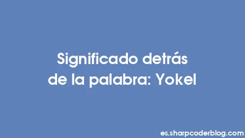 Significado detrás de la palabra: Yokel - Thumbnail