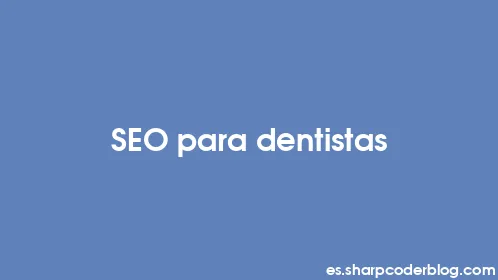 SEO para dentistas - Thumbnail