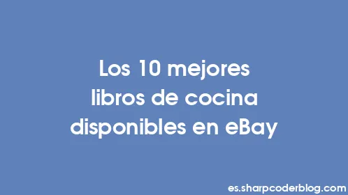 Los 10 mejores libros de cocina disponibles en eBay - Thumbnail