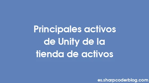 Principales activos de Unity de la tienda de activos - Thumbnail