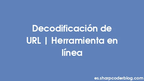 Decodificación de URL | Herramienta en línea - Thumbnail